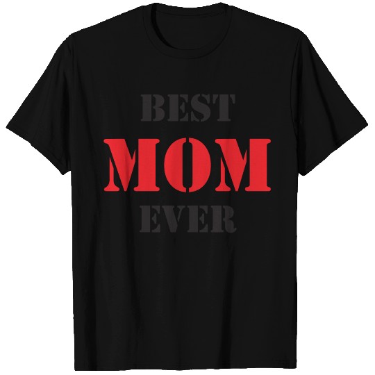 Best Mom Ever T Shirts