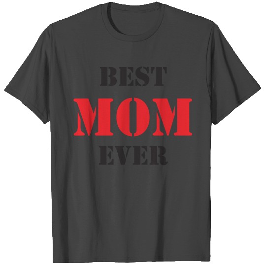 Best Mom Ever T Shirts