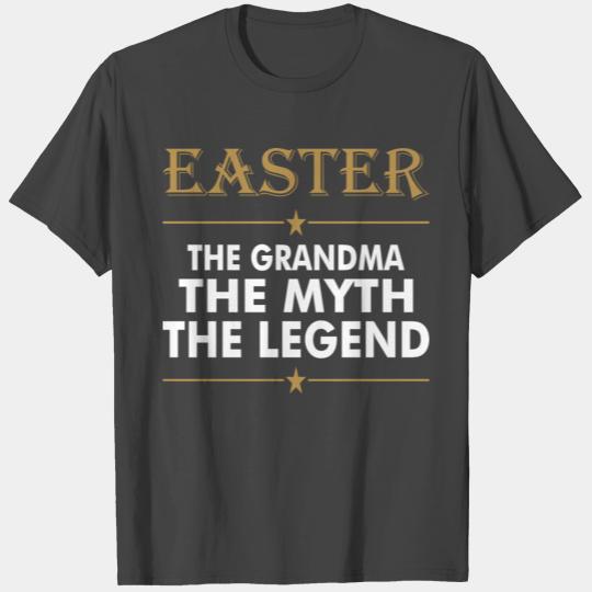 Easter The Grandma The Myth The Legend T Shirts