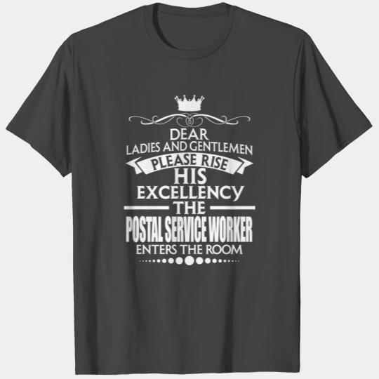 POSTAL SERVICE WORKER - EXCELLENCY T Shirts