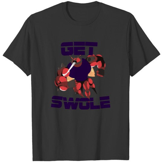 get swole! T-shirt