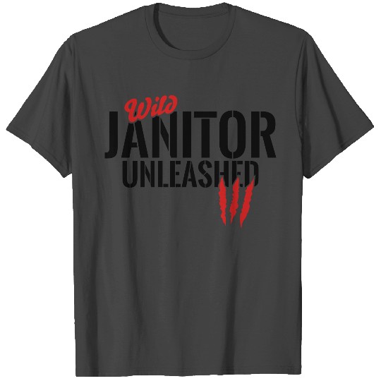 wild janitor unleashed T Shirts