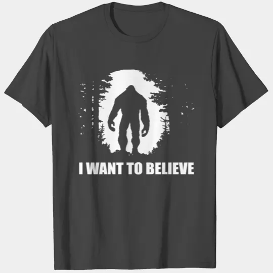 I Want To Believe T Shirts