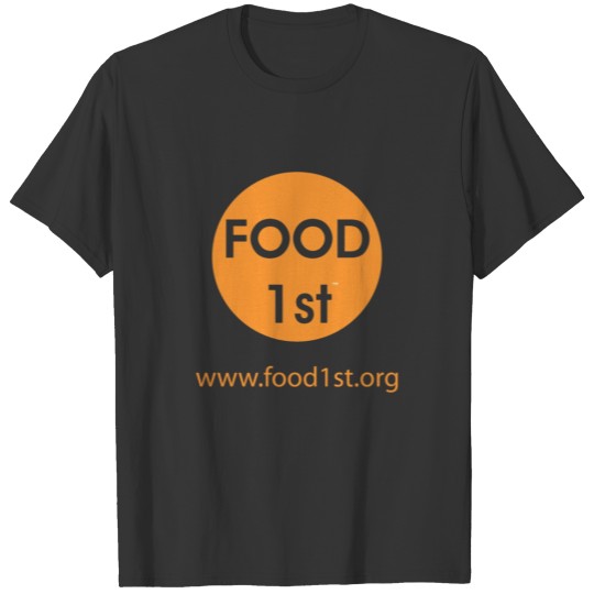 Food 1st - Front, orange T Shirts