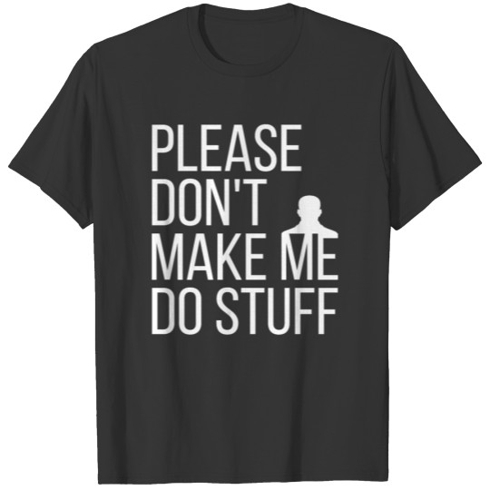 Introvert - Please don't make me do stuff T-shirt