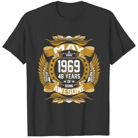 May 1969 48 Years Of Being Awesome T-shirt