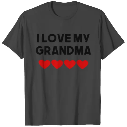 I Love My Grandma T Shirts