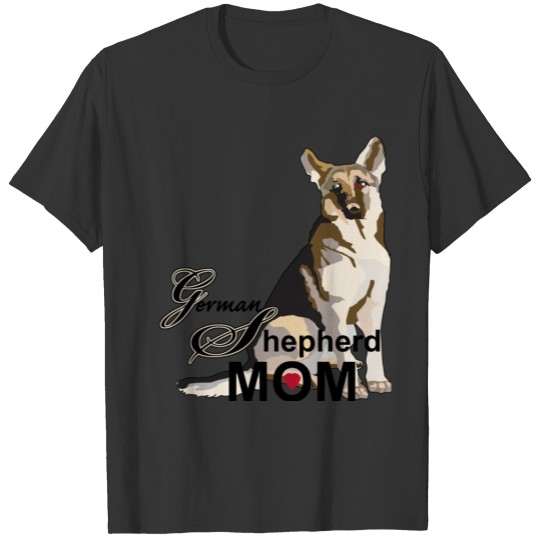 Germqn Shepherd Mom T-shirt