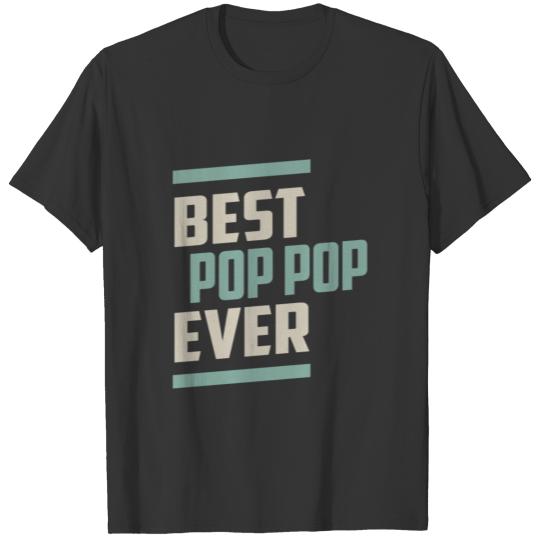 Best Pop Pop Ever T-shirt