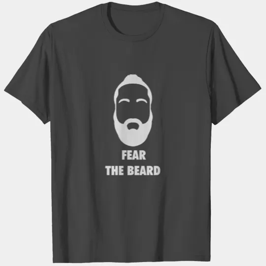 Fear The Beard T Shirts