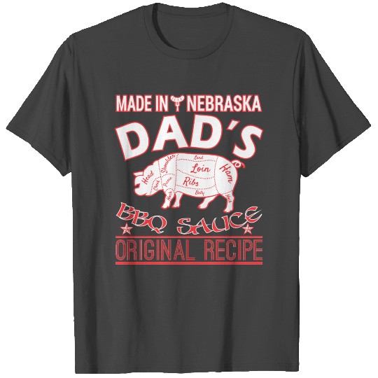 Made In Nebraska Dads BBQ Sauce Original Recipe T Shirts