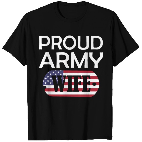 Proud Army Wife T Shirts
