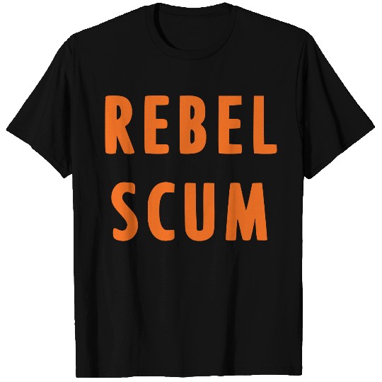 Rebel Scum T Shirts