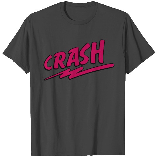 Crash T Shirts