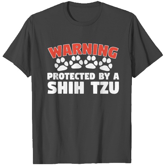 Warning Protected By A Shih Tzu T Shirts