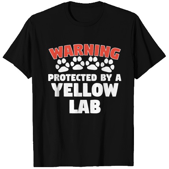 Warning Protected By A Yellow Lab T Shirts