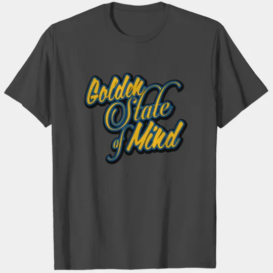 Golden State of Mind Script T Shirts