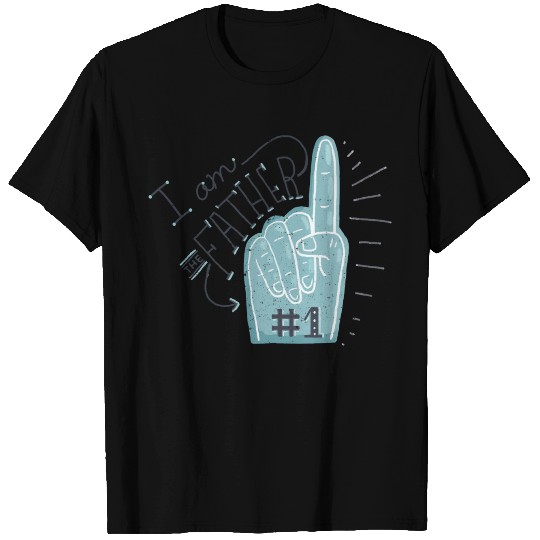 I am the father #1 T Shirts