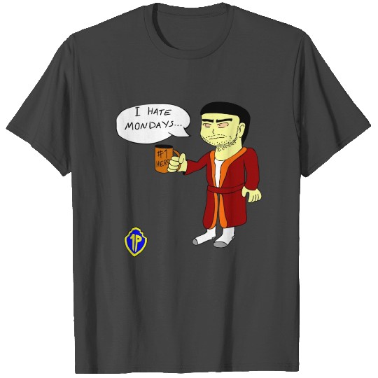 I Hate Mondays T Shirts