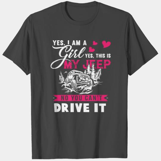 I Am A Girl And I Love My Jeep T Shirts