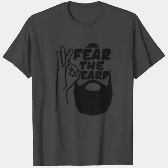 Fear The Beard T Shirts
