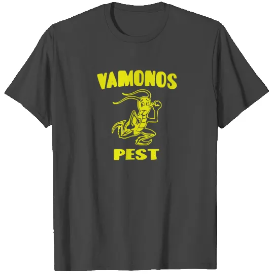 VAMONOS PEST T Shirts