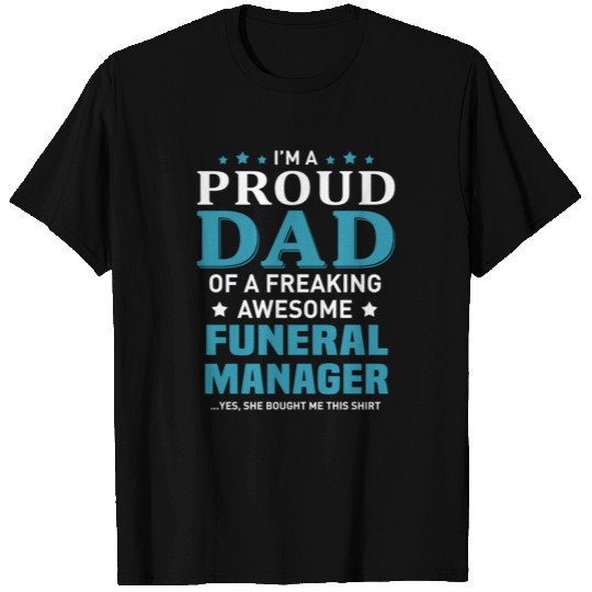 Funeral Manager T Shirts