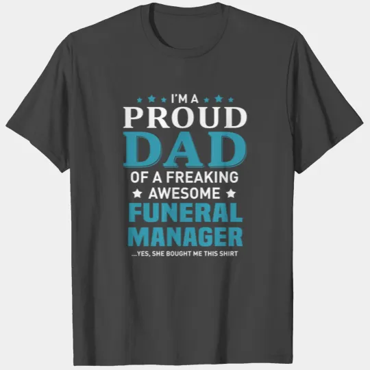 Funeral Manager T Shirts