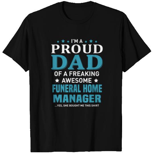 Funeral Home Manager T Shirts
