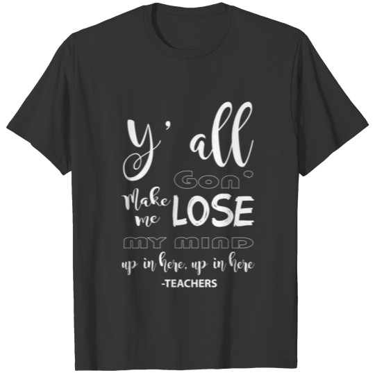 Teachers T Shirt T-shirt