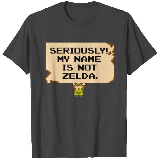My Name is not Zelda T Shirts