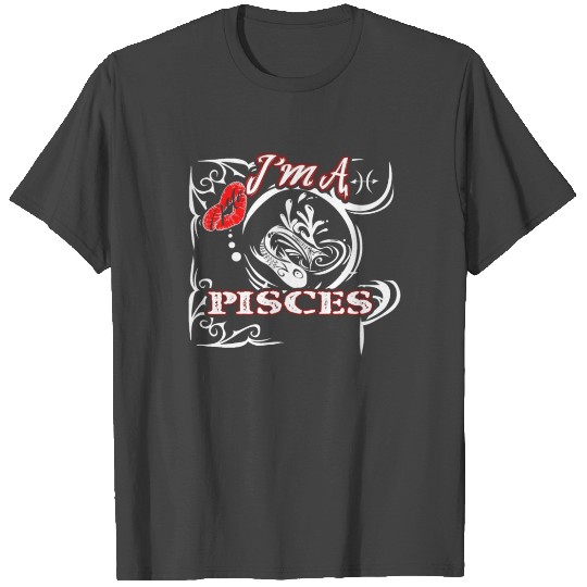 KISS ME I'M A PISCES T Shirts