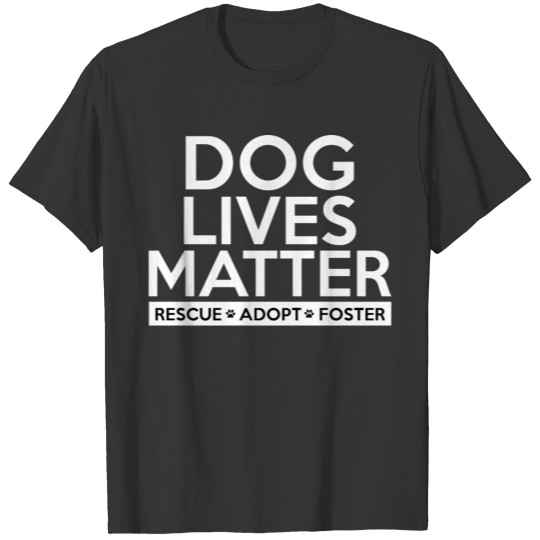 Dog Lives Matter T-shirt