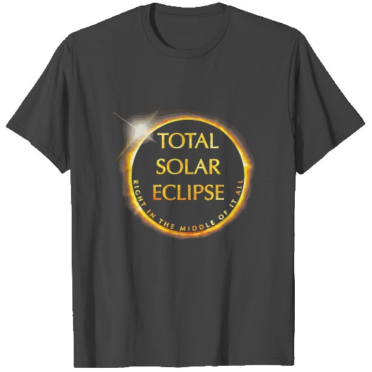 Totality is Coming Solar Eclipse 2017 T Shirts