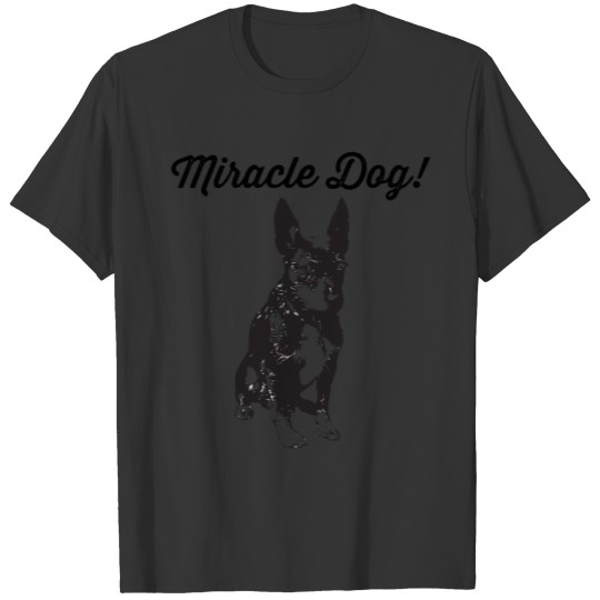miracle dog T-shirt