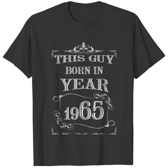 this guy born in year 1965 white T-shirt
