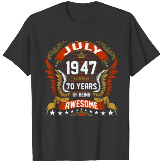 July 1947 70 Years Of Being Awesome T-shirt