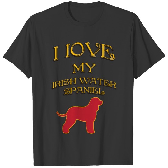 I LOVE MY DOG Irish Water Spaniel T-shirt