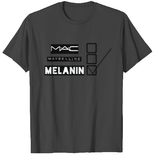 MELANIN T Shirts