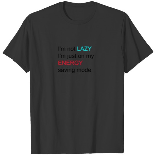 lazy girl quote T-shirt