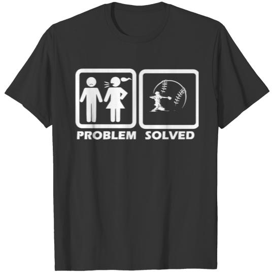 Baseball - Baseball Solved My Problem T Shirts