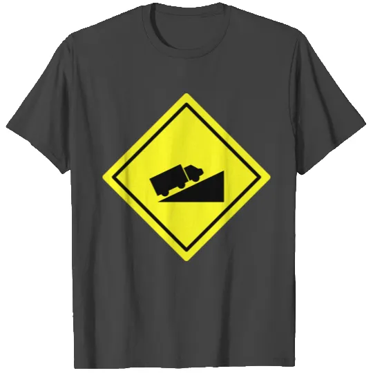 Traffic Sign Dangerous Hill upload T Shirts