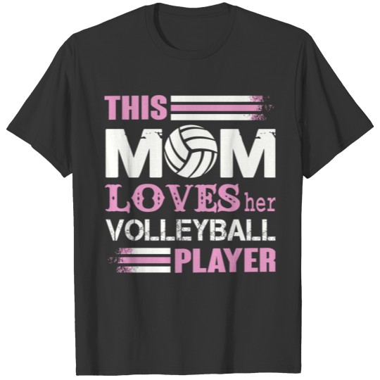 Volleyball - This Mom Love Her Volleyball Player T Shirts