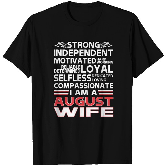 Strong Independent Motivates August Wife T Shirts