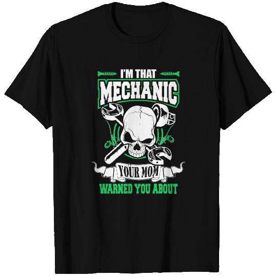 Mechanic - Iam Mechanic T Shirts