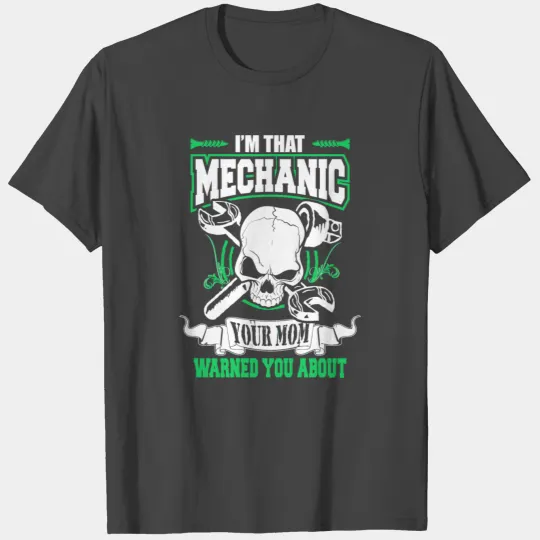 Mechanic - Iam Mechanic T Shirts