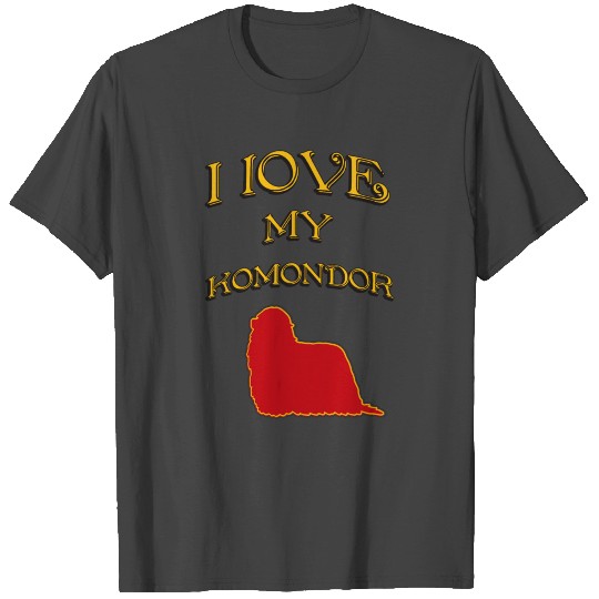 I LOVE MY DOG Komondor T Shirts