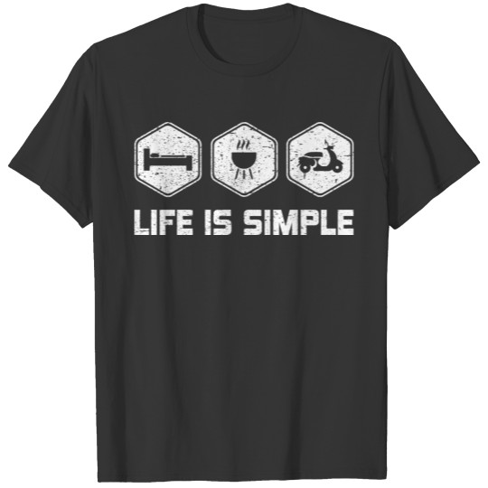 LIFE IS SIMPLE - SCOOTER SHIRT FOR WOMEN | MEN T-shirt