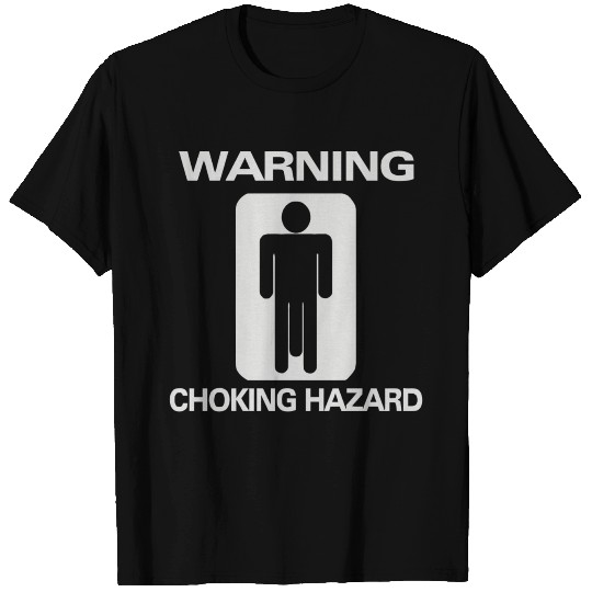 Choking Hazard T Shirts