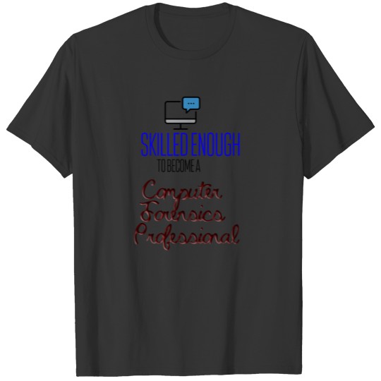 Computer Forensics Professional T-shirt